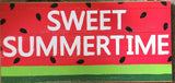 Sweet Summertime Wood Sign