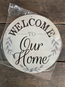 Welcome to Our Home Round Metal Wreath Sign